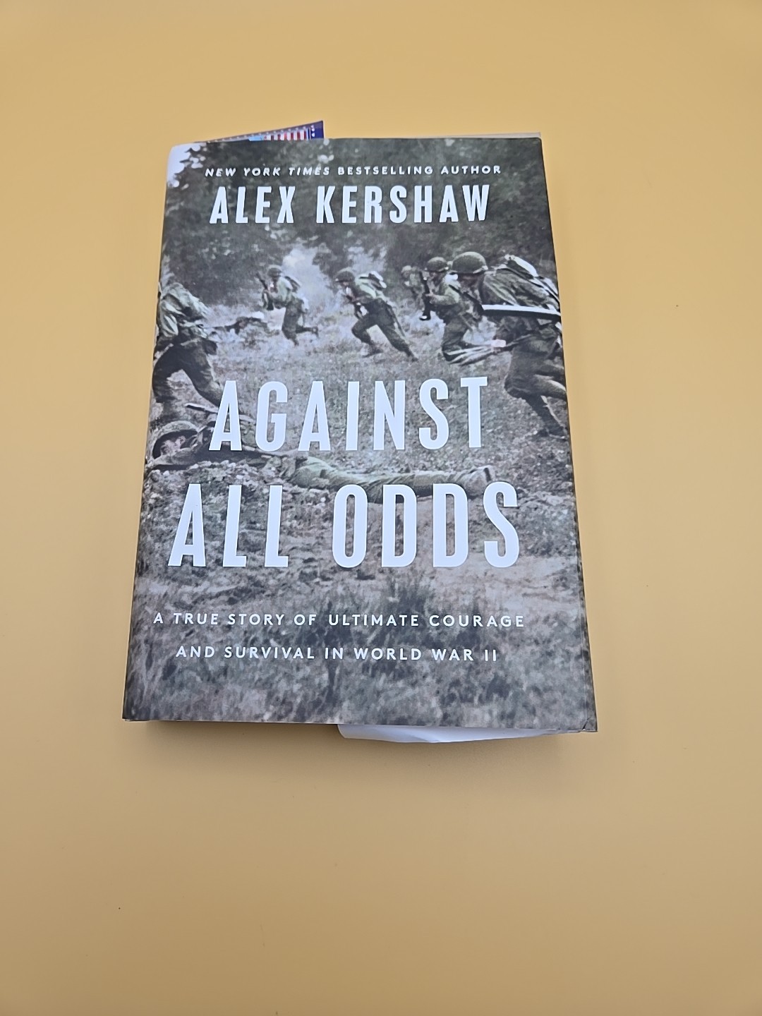 Against All Odds By Alex Kershaw Signed 1st Edition