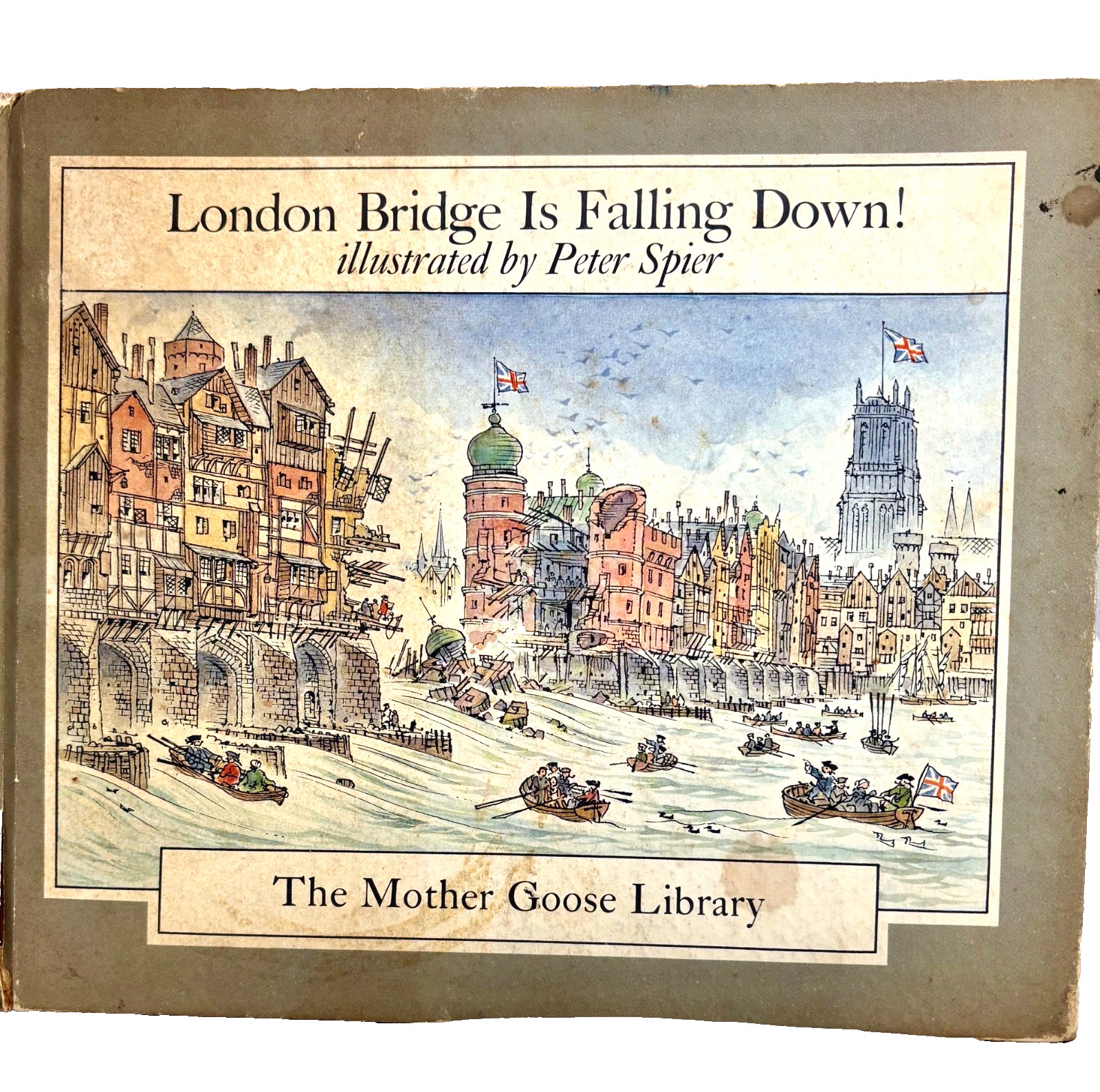 LONDON BRIDGE IS FALLING DOWN! PETER SPIER, Illustrator 1967 HC 1st Ed stated
