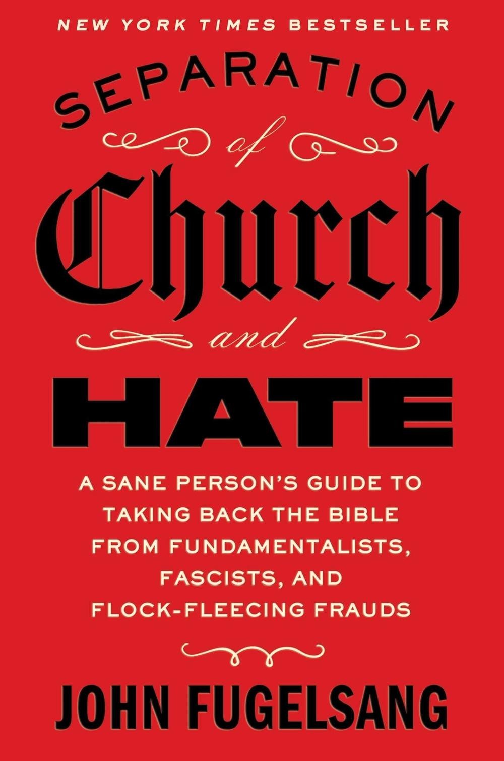 Separation of Church and Hate: A Sane Person’s Guide to Taking Back the Bible fr