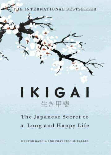 Ikigai The Japanese Secret to a Long and Happy Life Paperback Free Shipping