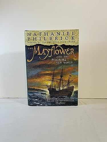 The Mayflower & the Pilgrims’ – Hardcover, by Philbrick Nathaniel – Very Good