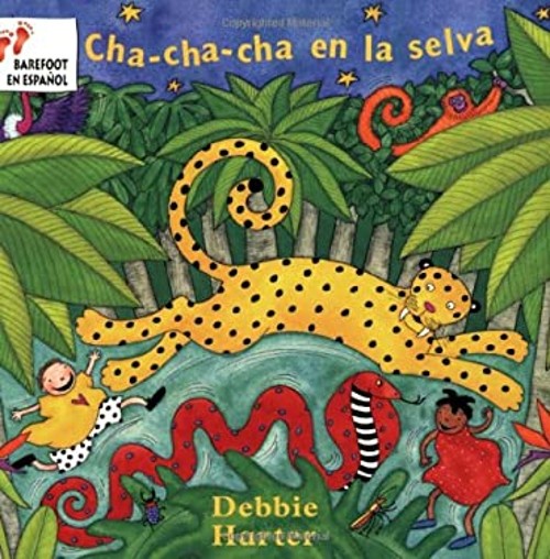 Cha-Cha-Cha en la Selva Paperback Debbie Harter