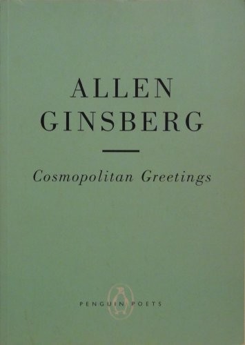 Cosmopolitan Greetings (New Penguin Poetry) By Allen Ginsberg