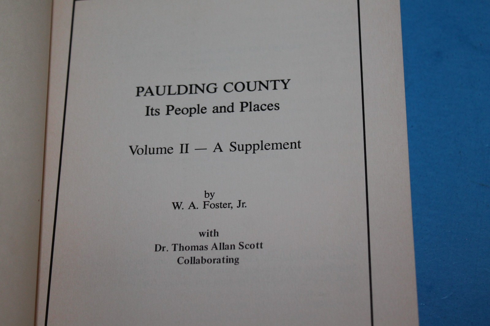 PAULDING COUNTY : Its People and Places Volume II – A Supplement (1983 TPB)