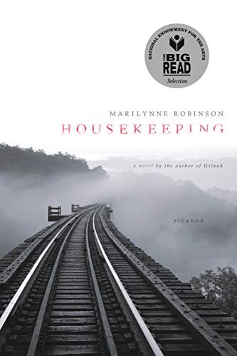 Housekeeping: A Novel by Marilynne Robinson
