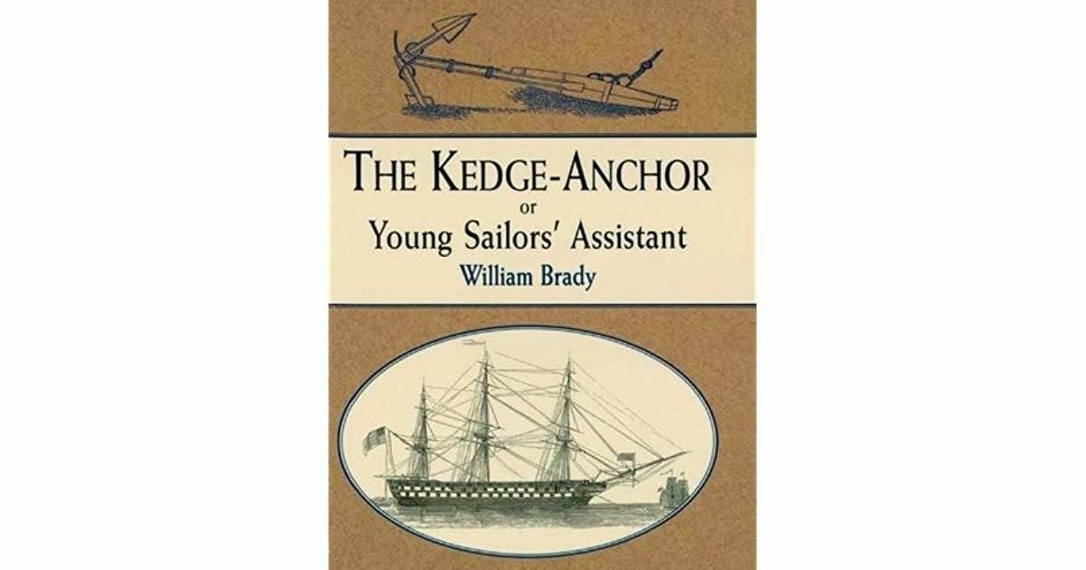 The Kedge Anchor; or, Young Sailors’ Assistant (Dover Maritime)