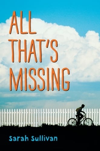 All That’s Missing by Sarah Sullivan: Used