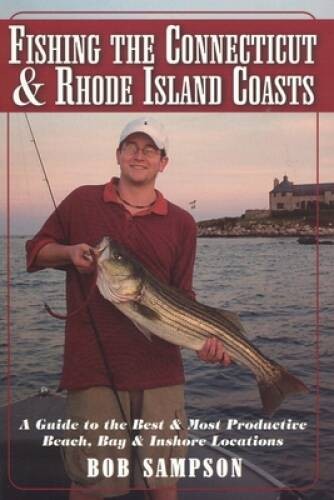 Fishing the Connecticut and Rhode Island Coasts – Paperback – VERY GOOD