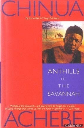 Anthills of the Savannah by Chinua Achebe