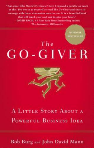 The Go-Giver: A Little Story About a Powerful B- hardcover, Bob Burg, 159184200X