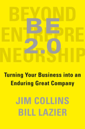 BE 2.0 (Beyond Entrepreneurship 2.0): Turning Your Business into an Endur – GOOD