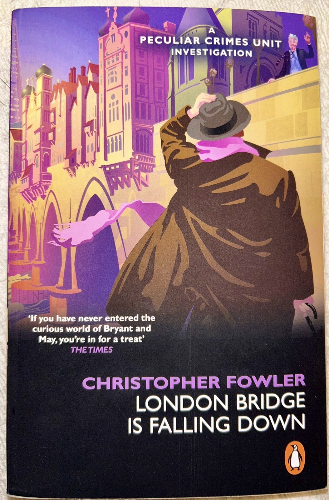 Bryant & May – London Bridge is Falling Down – Christopher Fowler – Softcover