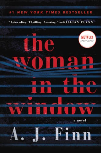 The Woman in the Window: A Novel – Hardcover By Finn, A. J. – GOOD
