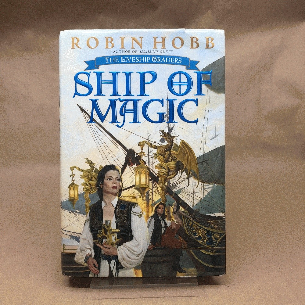 Ship of Magic by Robin Hobb (First Edition/First Print, Hardcover in Jacket)