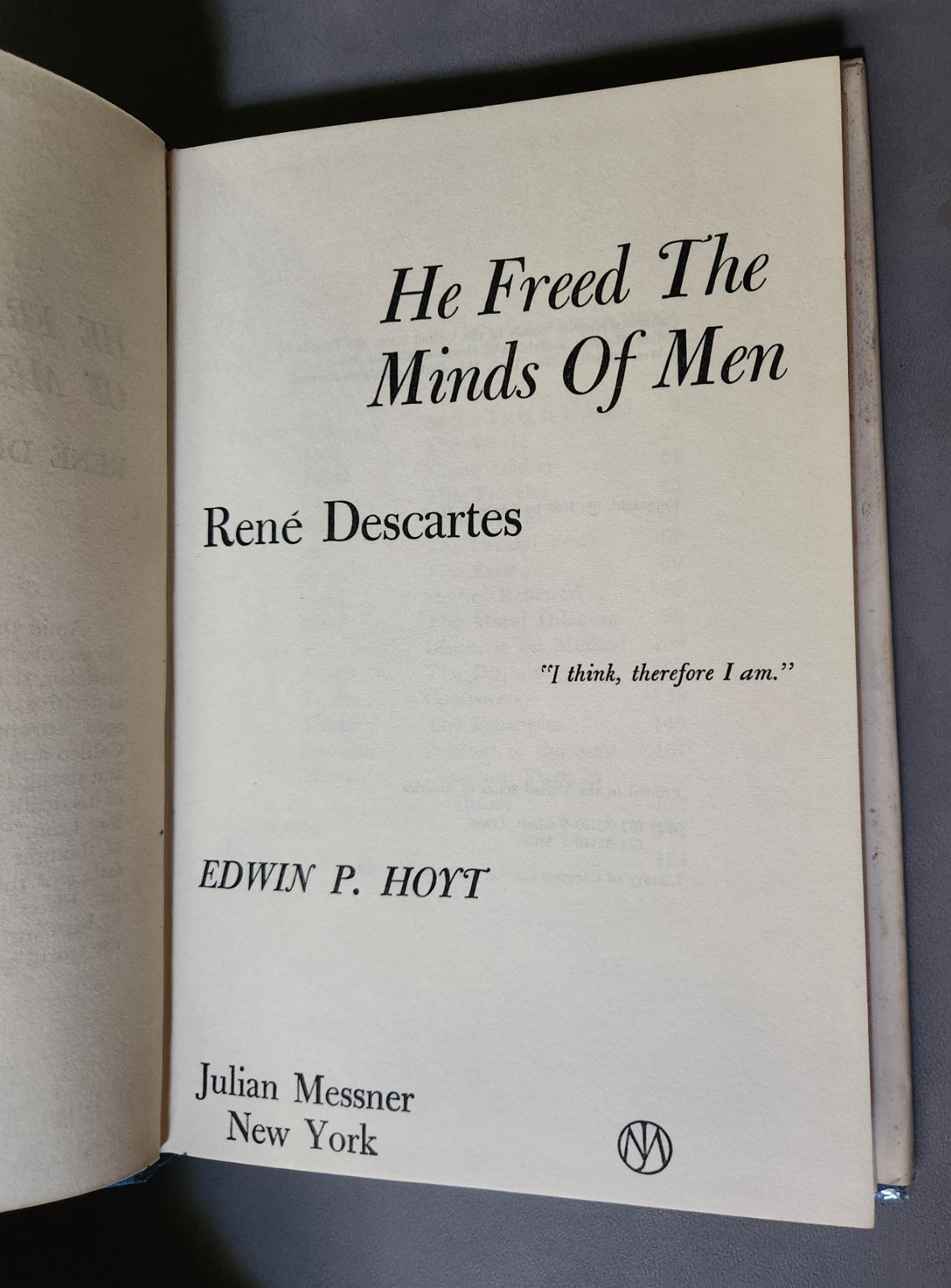 He Freed The Minds Of Men : Rene Descartes by Edwin P. Hoyt 1969 HCDJ 1st Ed