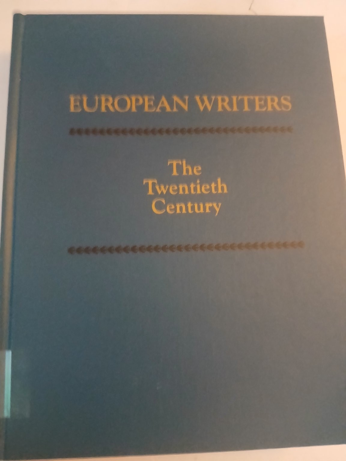 European Writers The Twentieth Century George Stade 1990 Volume 11
