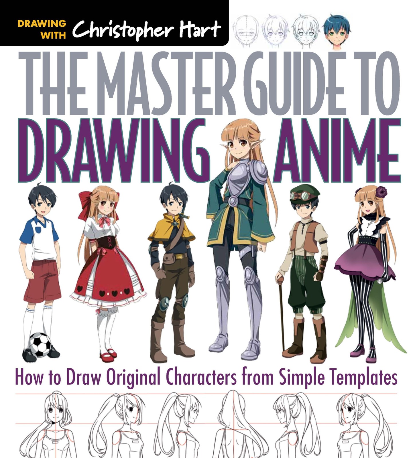 The Master Guide to Drawing Anime: How to Draw Original Characters from Simp…