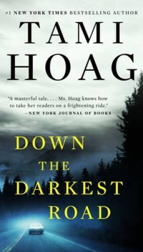 Down the Darkest Road – Paperback By Hoag, Tami – VERY GOOD