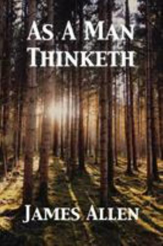 NEW As A Man Thinketh 9781680922332 by Allen, James