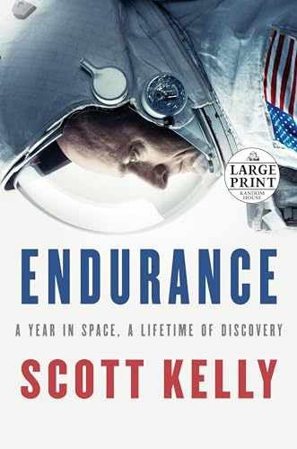 Endurance: A Year in Space, A Lifetime – Paperback, by Kelly Scott – Very Good