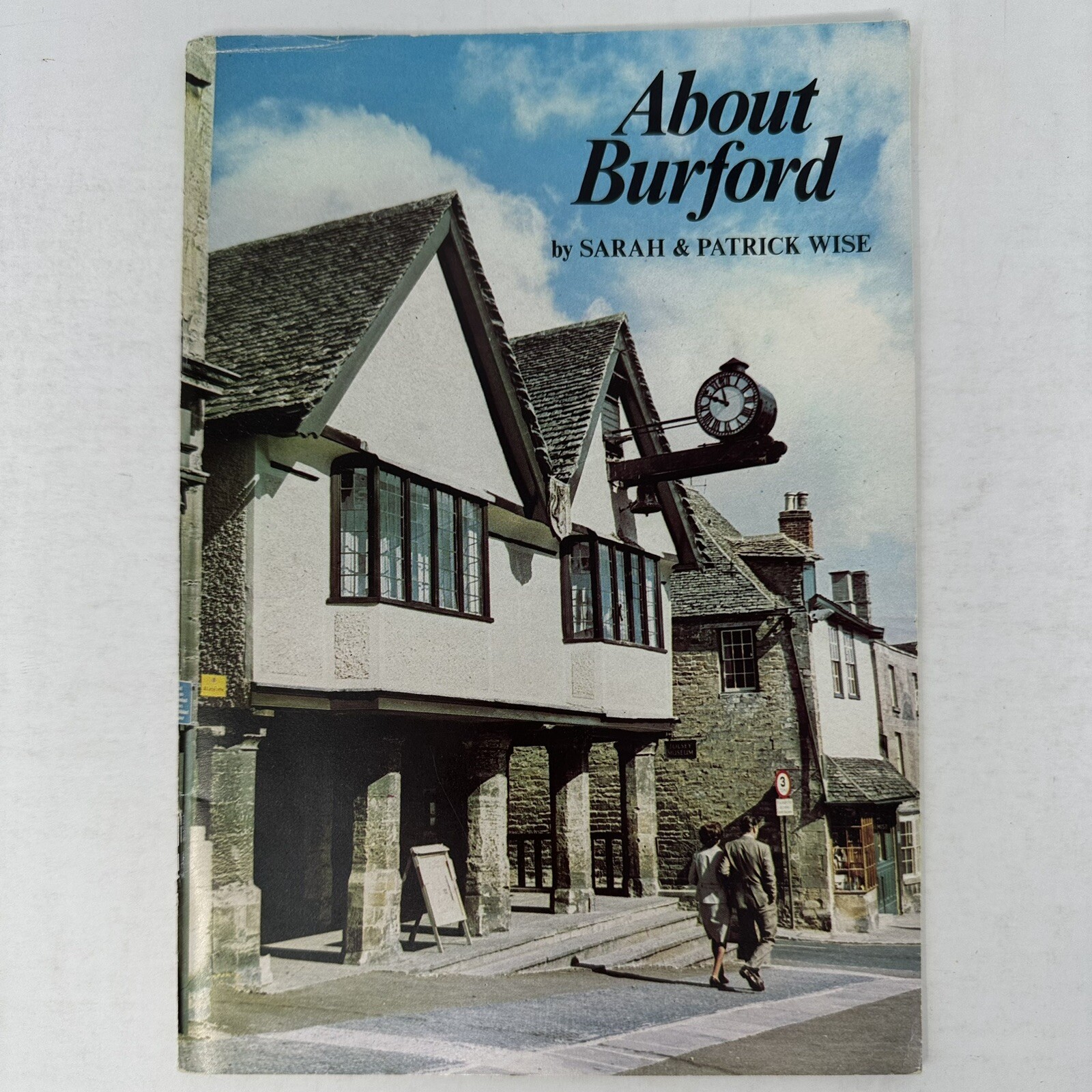 About Burford Sarah & Patrick Wise Oxfordshire England Cotswolds History Book