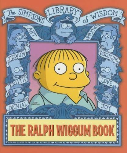 The Ralph Wiggum Book (Simpsons Library of Wisdom) – Hardcover – GOOD