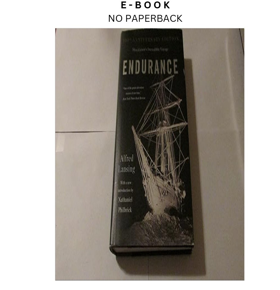 Endurance: Shackleton s Incredible Voyage, Alfred Lansing 2014