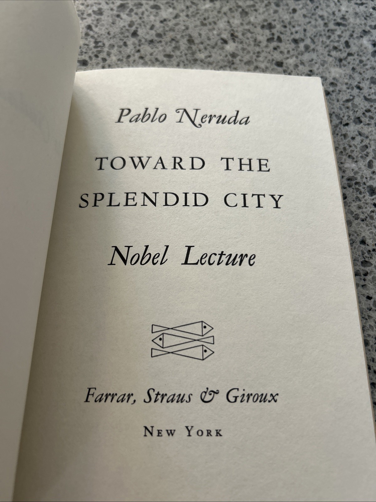 TOWARD THE SPLENDID CITY: NOBEL LECTURE Pablo Neruda PB 1st VG Bilingual
