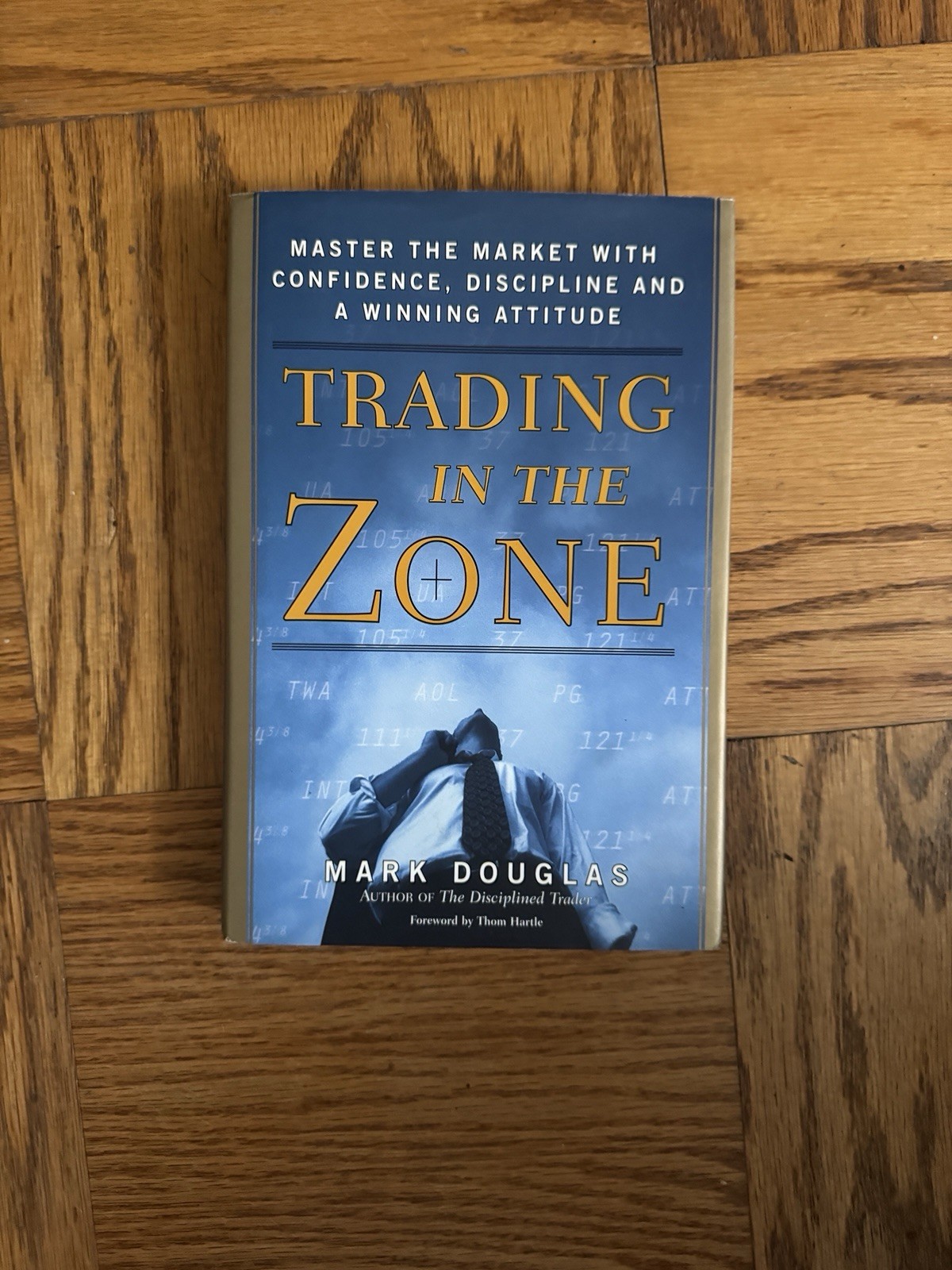 Trading in the Zone Mark Douglas 1st Edition 1st Printing Hardcover w/DJ 2000