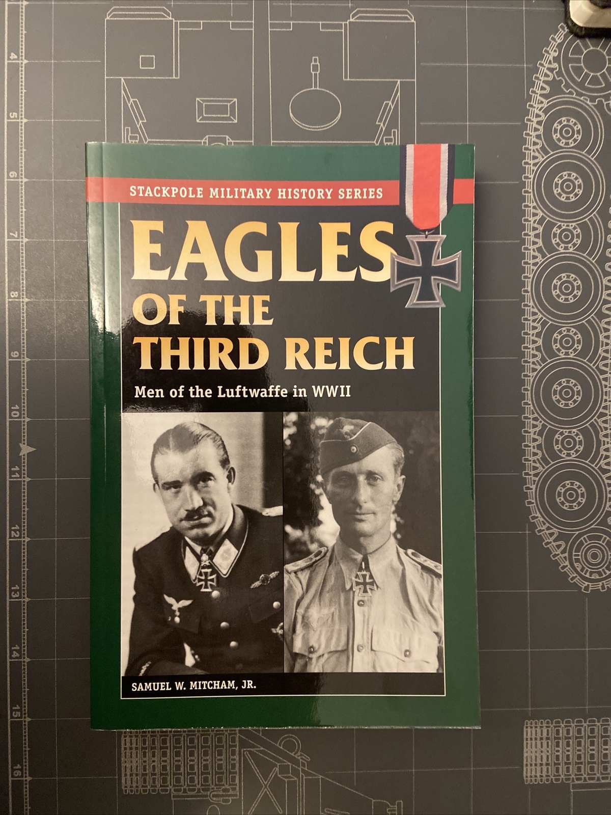Stackpole Military History Ser.: Eagles of the Third Reich : Men of the…
