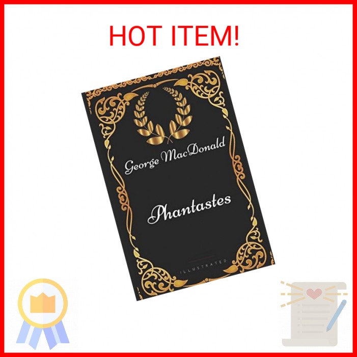 Phantastes: By George MacDonald – Illustrated