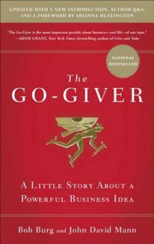 The Go-Giver, Expanded Edition: A Little Story About a Powerful B – VERY GOOD