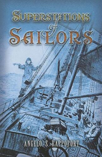 Superstitions of Sailors (Dover Maritime) – Paperback – VERY GOOD