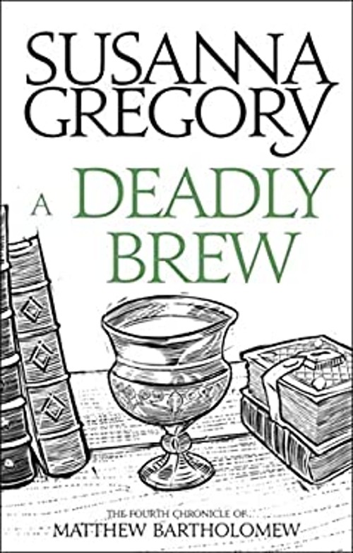 A Deadly Brew : The Fourth Matthew Bartholomew Chronicle Susanna