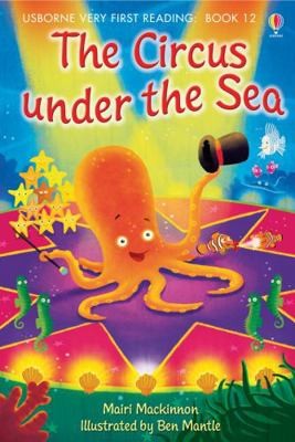 The Circus Under the Sea (1.0 Very First Reading) by Mairi Mckinnon