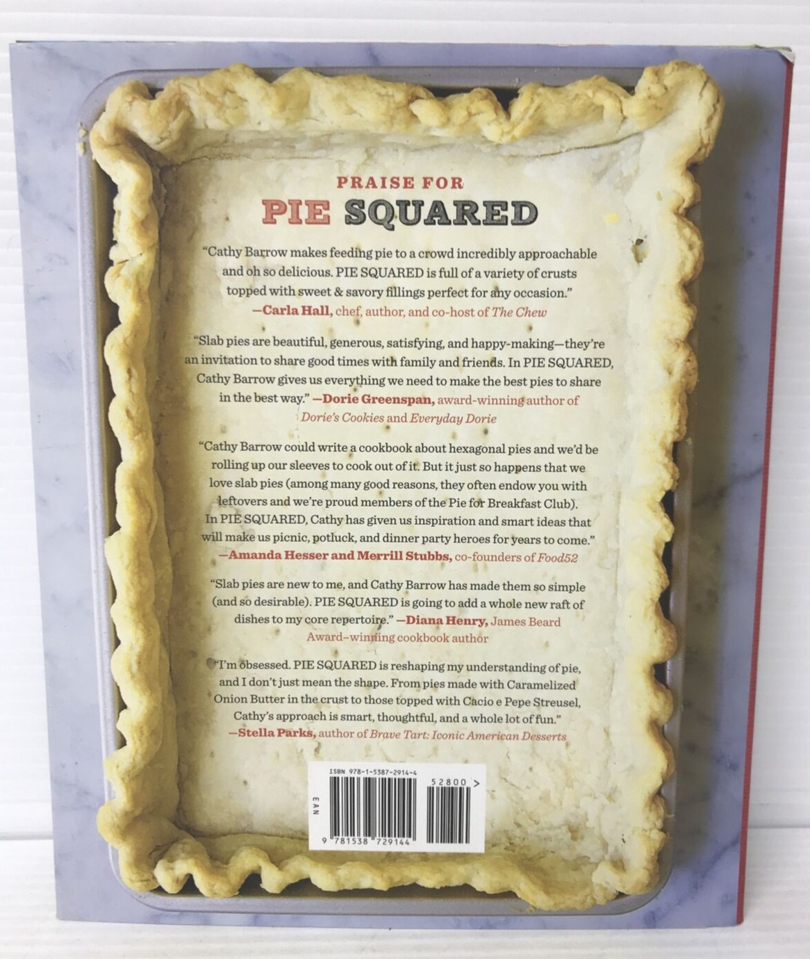 Pie Squared: Irresistibly Easy Sweet & Savory Slab Pies by Cathy Barrow