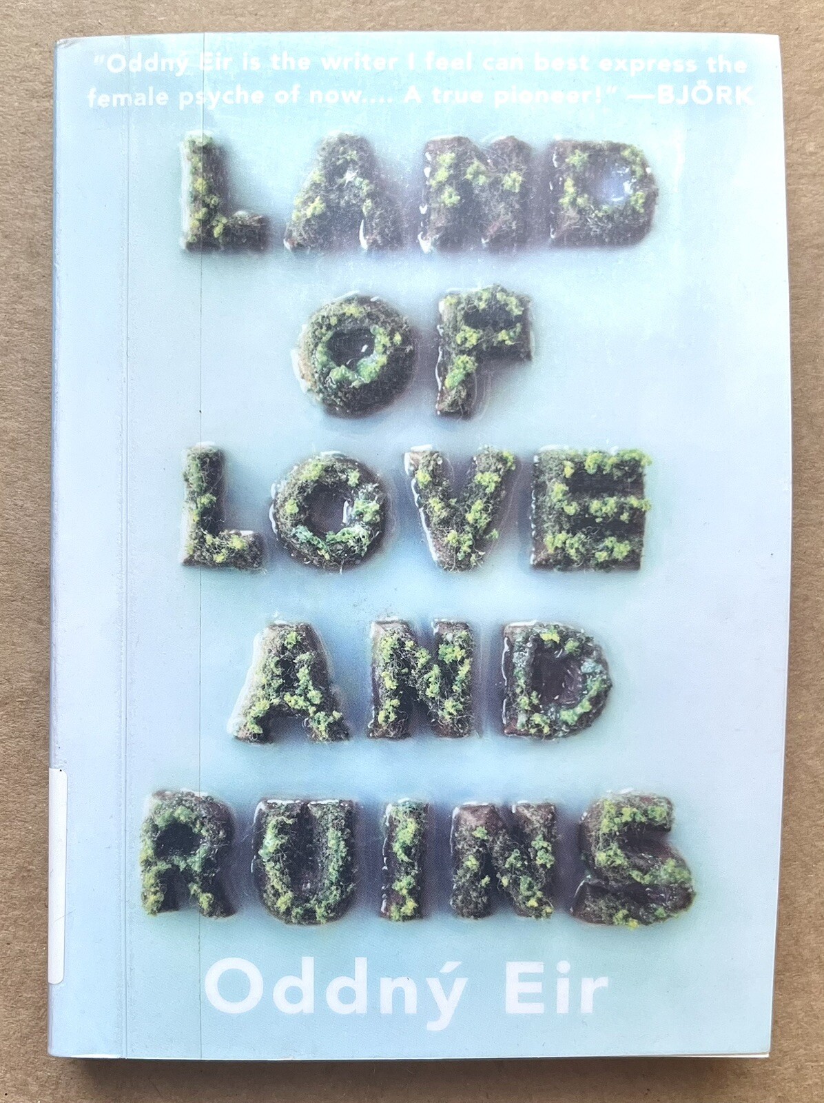 Oddny Eir Land Of Love And Ruins (Paperback)