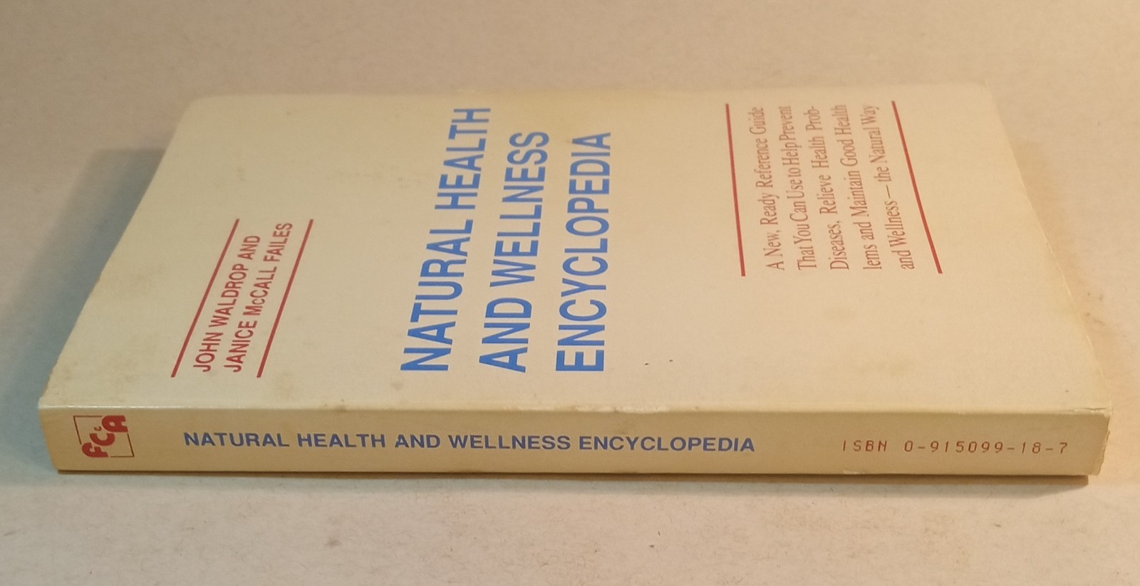 Natural Health & Wellness Encyclopedia Book. VGT 1988. 282 Pages . Wear