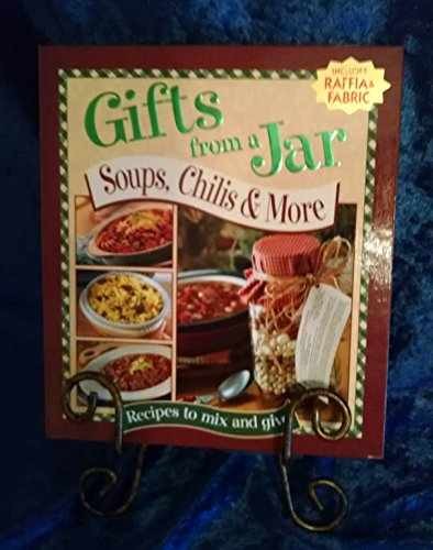 Gifts From a Jar: Soups, Chilis & More – Hardcover, by N/A – Very Good