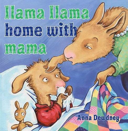 Llama Llama Home with Mama – Hardcover By Dewdney, Anna – VERY GOOD