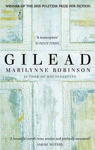 Gilead – Paperback By Marilynne Robinson – GOOD