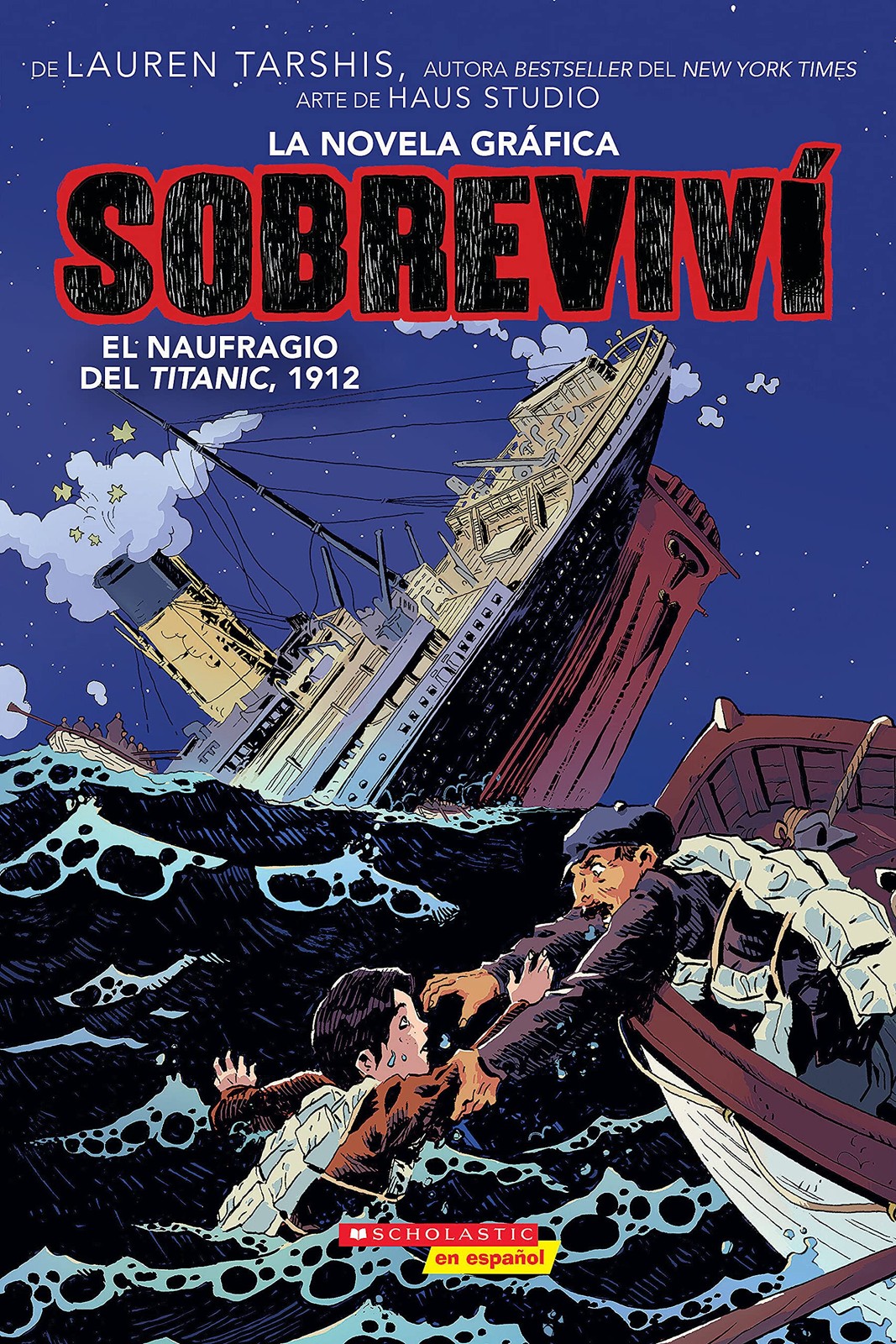 Sobreviví el naufragio del Titanic, 1912 (Graphix) (I Survived the Sinking …