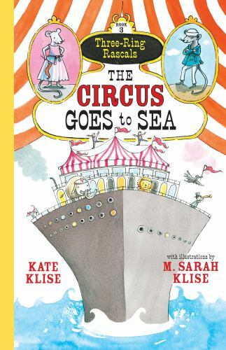 The Circus Goes to Sea (Three-Ring Rascals) by Klise, Kate, Acceptable Book