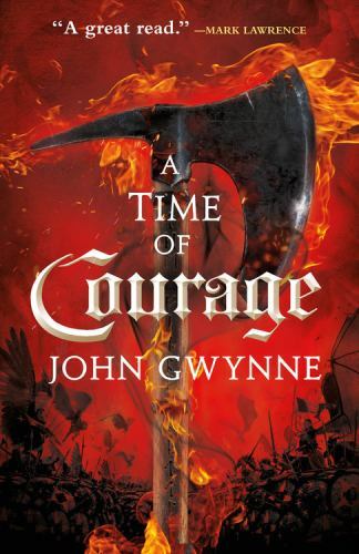 A Time of Courage (Of Blood & Bone, 3) by Gwynne, John, paperback, Used – Very