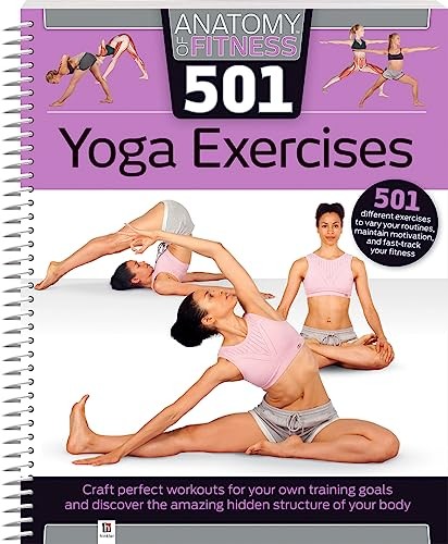 Anatomy of Fitness 501 Yoga Exercises