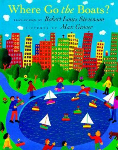 Where Go the Boats?: Play-Poems of Robert Louis Stevenson – Hardcover – GOOD
