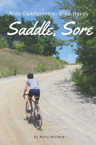 Saddle, Sore: Ride Comfortable – GOOD