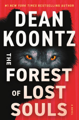 The Forest of Lost Souls – Hardcover By Koontz, Dean – GOOD
