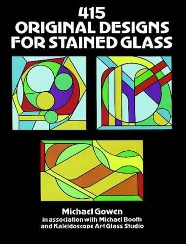 415 Original Designs for Stained Glass… by Gowen, Michael Paperback / softback