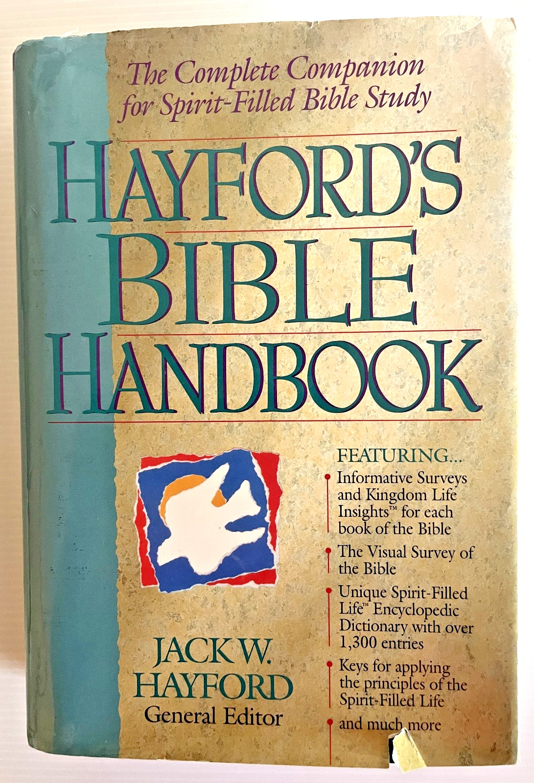 Hayford’s Bible Handbook The Complete Companion for Spirit Filled Bible Study